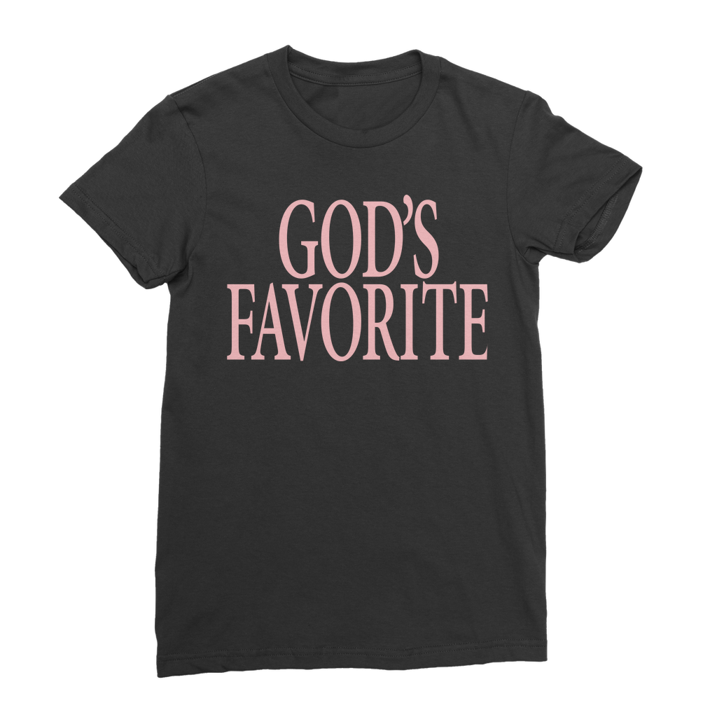 God's Favorite Classic Women's T-Shirt
