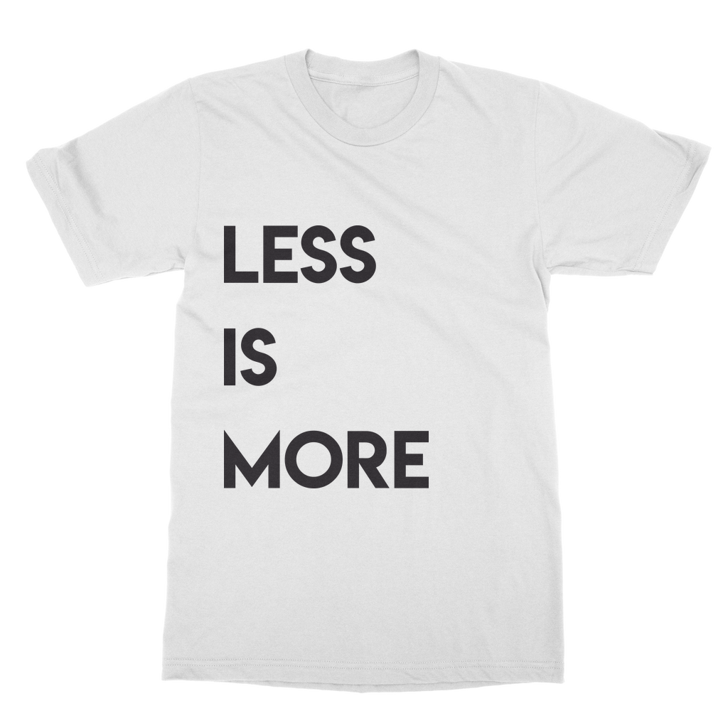 Less is More Slogan Casual T-Shirt